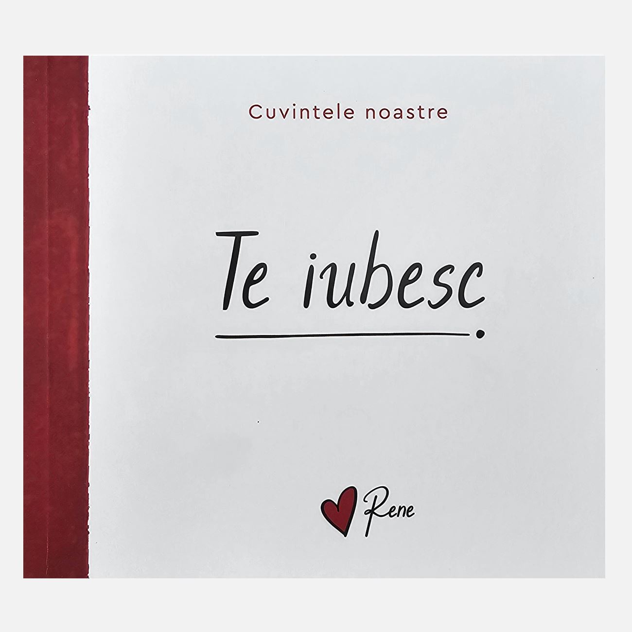 Carte "Cuvintele Noastre - Te Iubesc"