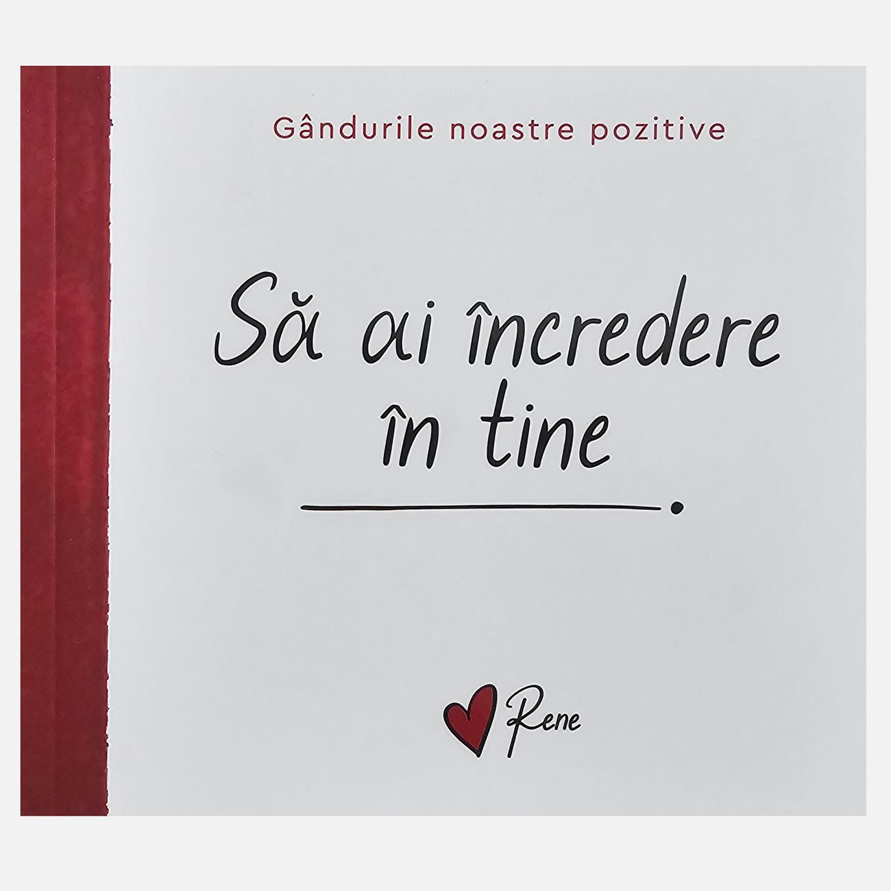 Carte "Gandurile Noastre Pozitive - sa Crezi in Tine"
